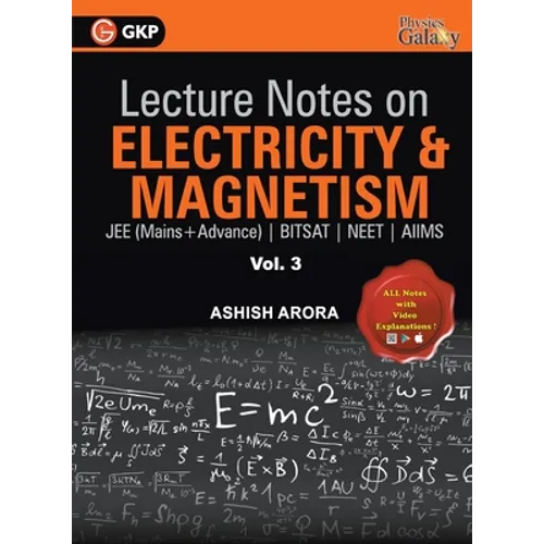 Lecture Notes on Electricity & Magnetism- Physics Galaxy - Vol. III