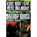 Love Don't Live Here No More: Book One of Doggy Tales