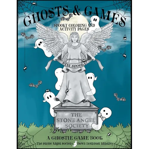 Ghosts & Games: Spooky Coloring and Activity Pages for Kids