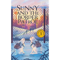 Sunny and the Border Patrol