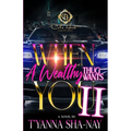 When A Wealthy Thug Wants You 2: An African American Romance