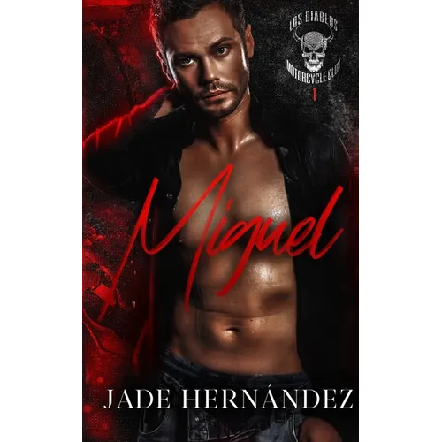 Miguel: A Los Diablos MC Novel