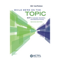 While We're on the Topic: Bvp on Language, Acquisition, and Classroom Practice