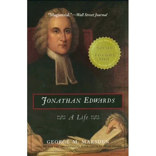 Jonathan Edwards: A Life