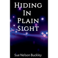 Hiding In Plain Sight (2nd Edition)