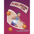 Aiden, the Basketball Star!