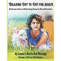 Relaxing Dot to Dot for Adults Extreme Stress Relieving Easy to Read Puzzles: From 150 to 650 Dots