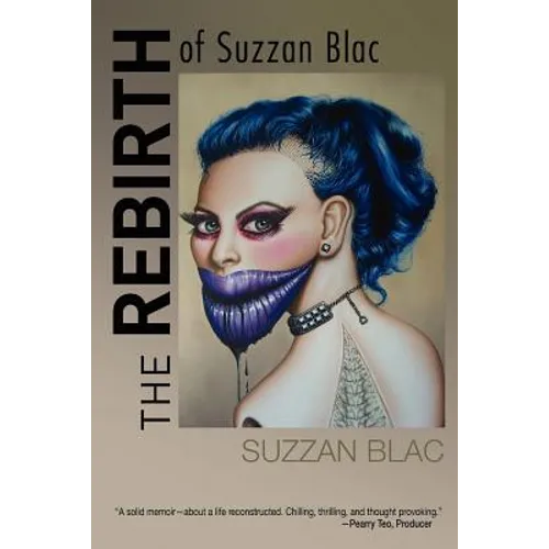 The Rebirth of Suzzan Blac: A Memoir