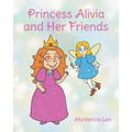 Princess Alivia and Her Friends