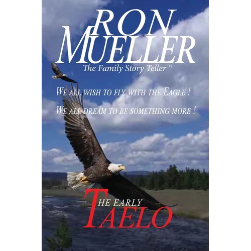 Taelo: The Early Years