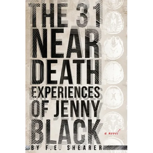 The 31 Near Death Experiences of Jenny Black: A Metaphysical Mystery