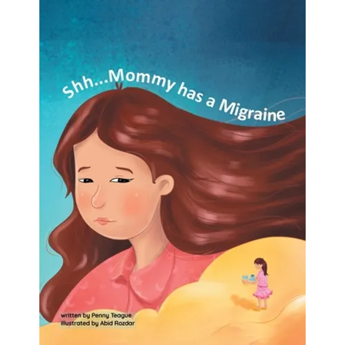 Shh... Mommy has a Migraine