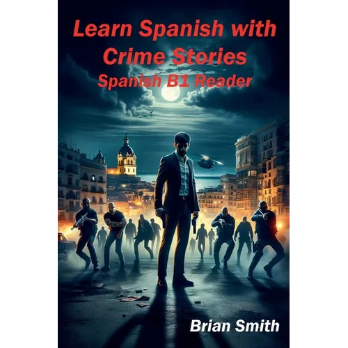 Learn Spanish with Crime Stories