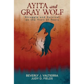 Ayita and Gray Wolf: Struggle and Survival on the Trail of Tears