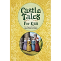 Castle Tales for Kids: Five Magical Fairy Stories About Castles for Children