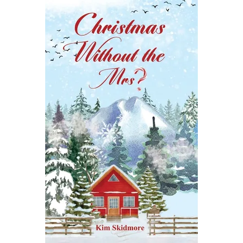 Christmas Without the Mrs.