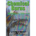 Chemical Burns: Writing a Wrong