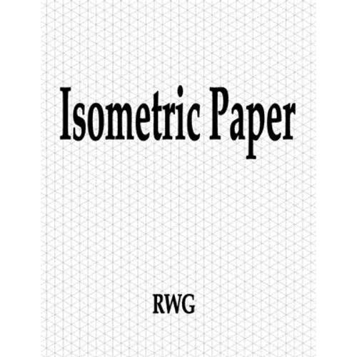 Isometric Paper: 150 Pages 8.5" X 11"