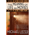 The Meaning of Life in Movies