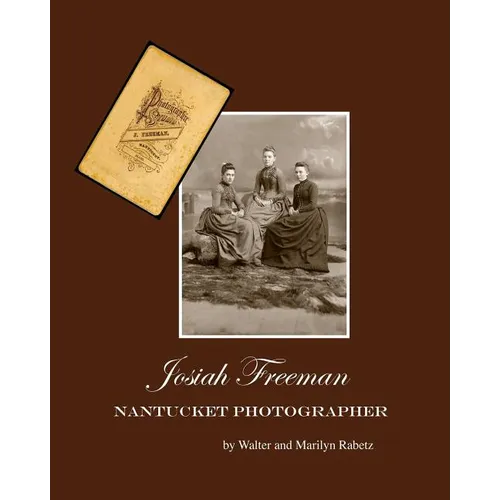 Josiah Freeman,: Nantucket Photographer