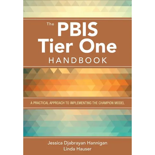 The Pbis Tier One Handbook: A Practical Approach to Implementing the Champion Model