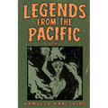 Legends from the Pacific: Book 1
