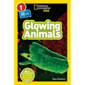 Glowing Animals (National Geographic Kids Readers, Level 1/Co-Reader)
