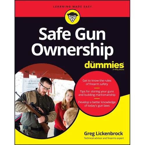 Safe Gun Ownership For Dummies