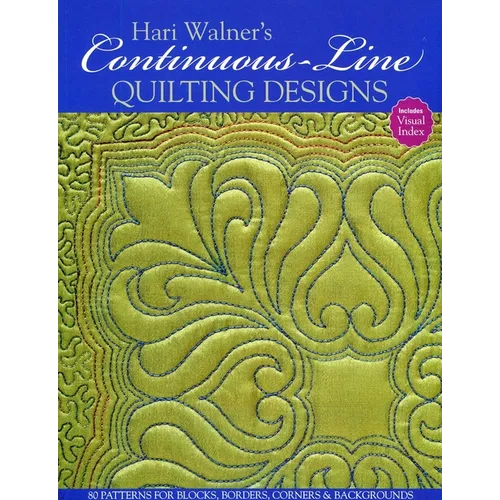 Hari Walner's Continuous-Line Quilting Designs: 80 Patterns for Blocks, Borders, Corners & Backgrounds