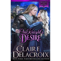 One Knight's Desire: A Medieval Romance