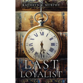 The Last Loyalist