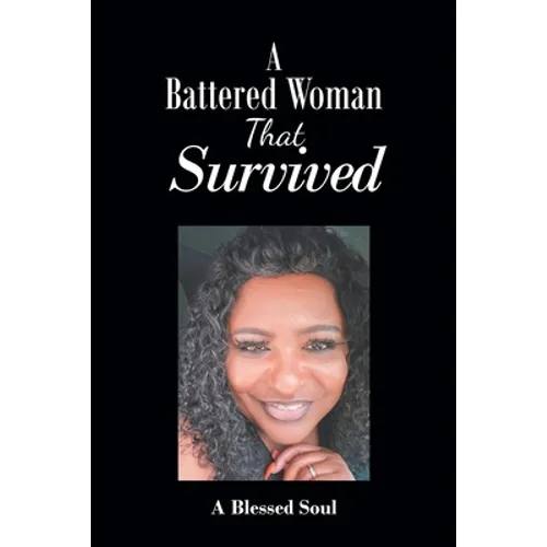 A Battered Woman That Survived