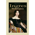Ingres: 106 Masterpieces
