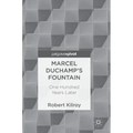 Marcel Duchamp's Fountain: One Hundred Years Later