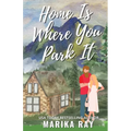 Home is Where You Park It