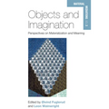 Objects and Imagination: Perspectives on Materialization and Meaning