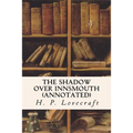 The Shadow Over Innsmouth (annotated)