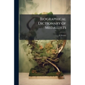 Biographical Dictionary of Medallists