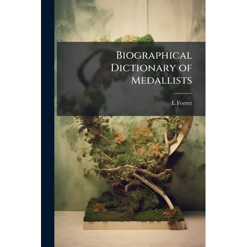 Biographical Dictionary of Medallists