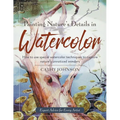 Painting Nature's Details in Watercolor