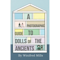 A Photographic Guide to Dolls of the Ancients - Egyptian, Greek, Roman and Coptic Dolls