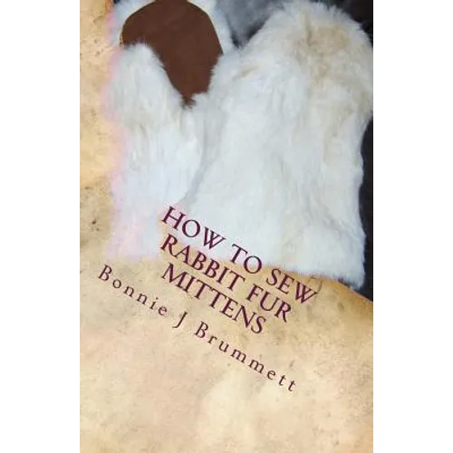 How to Sew Rabbit Fur Mittens