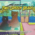 Two Greedy Bears