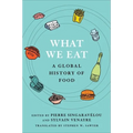What We Eat: A Global History of Food