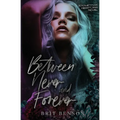 Between Never and Forever