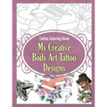 Tattoo Coloring Book: My Creative Body Art Tattoo Designs