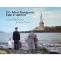 Ellis Island Immigrants: Faces of America