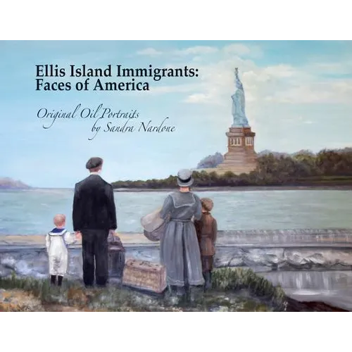 Ellis Island Immigrants: Faces of America