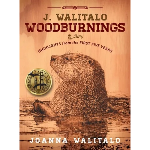 J. Walitalo Woodburnings: Highlights from the First Five Years