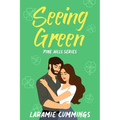 Seeing Green: Pine Hills Book 3